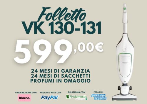 599,00 €- VORWERK PROMO FOLLETTO VK 200 - GARANZIA 24 MESI